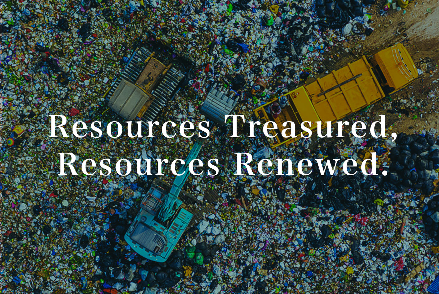 Resources Treasured, Resources Renewed. resource circulation